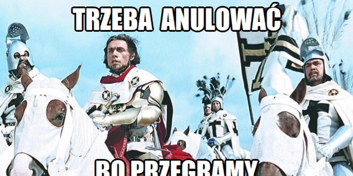 "Trzeba anulować, bo przegramy". Lawina memów