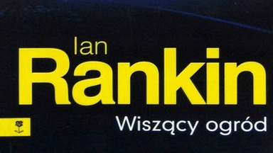 "Wiszący ogród" Iana Rankina. Rozdział pierwszy