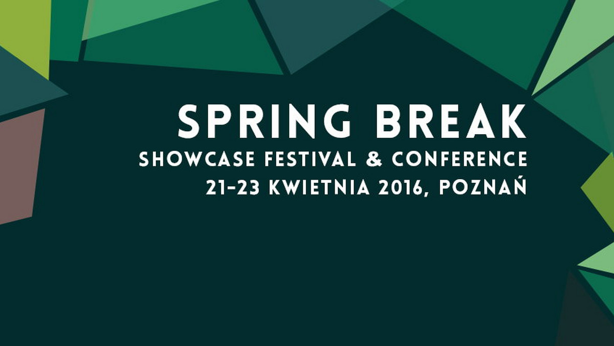 Trzecie edycja Spring Break Showcase Festival &amp; Conference odbędzie się w Poznaniu w dniach 21-23 kwietnia 2016 roku. Dobiega właśnie etap końca selekcji zespołów. Formacje mogą zgłaszać się do 8 grudnia.