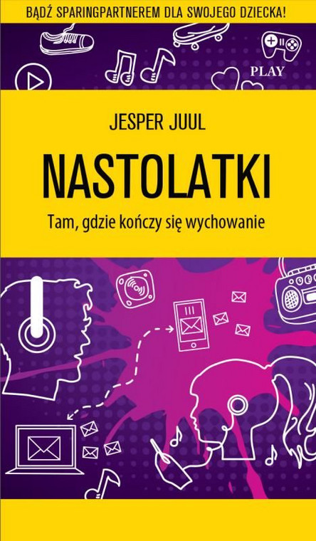 "Nastolatki. Tam, gdzie konczy się wychowanie"