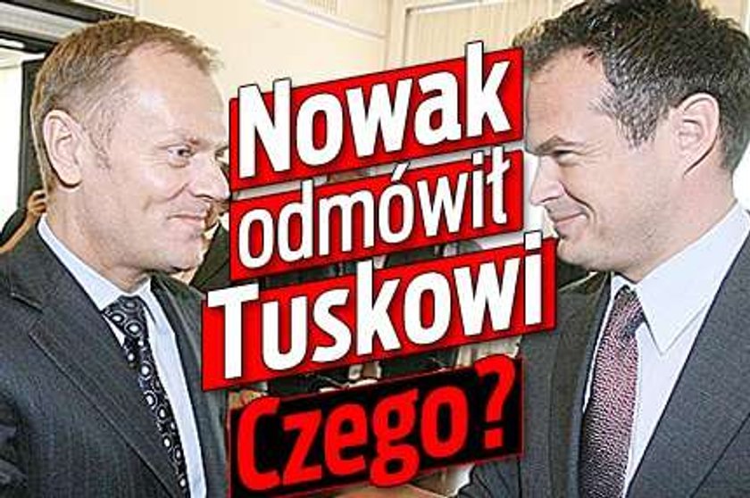 Nowak odmówił Tuskowi. Czego?