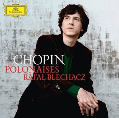 9. Rafał Blechacz – 'Chopin: Polonezy'