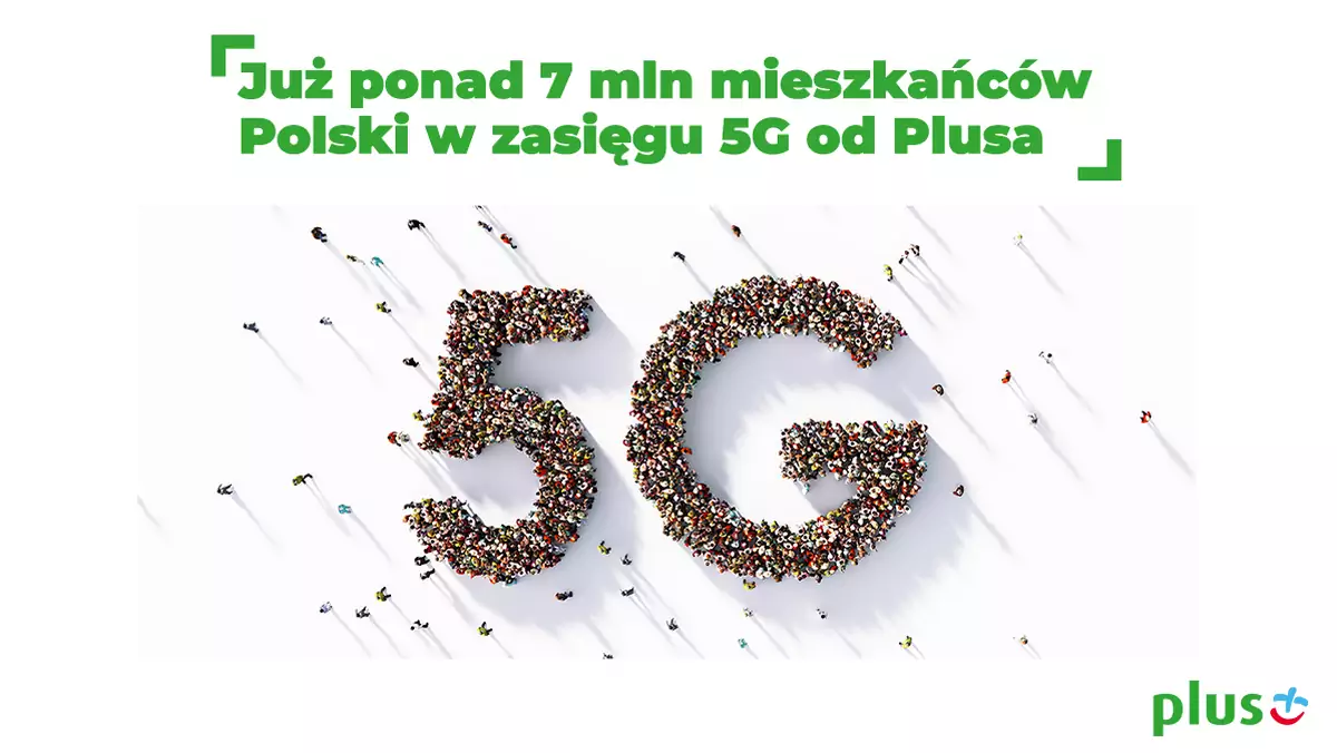 Ponad 7 mln Polaków w zasięgu 5G w Plusie
