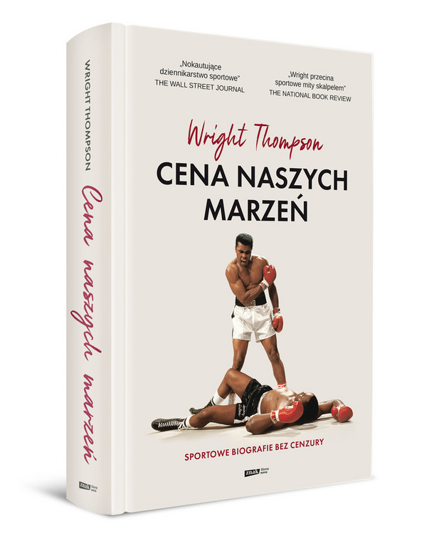 "Cena naszych marzeń. Sportowe biografie bez cenzury" Wrighta Thompsona (okładka)