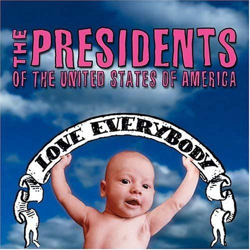 Okładka płyty "Love Everybody" The Presidents of the United States of America (2004)