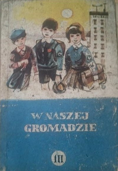 Podręcznik do nauki języka polskiego dla kl. 3 — W naszej gromadzie