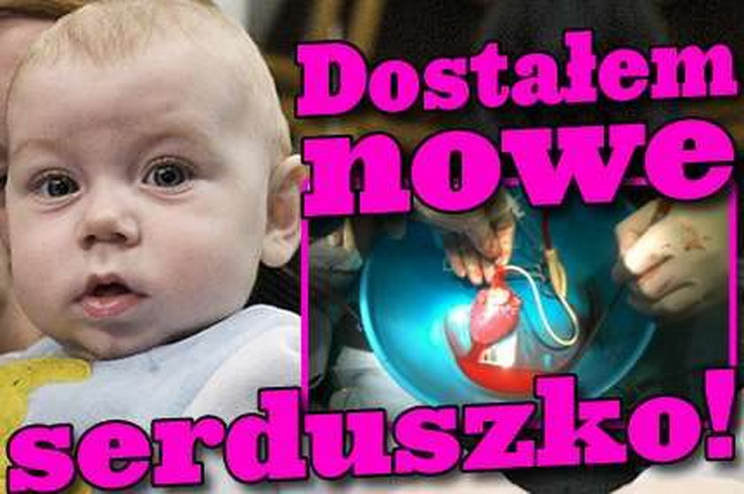 Dostałem nowe serduszko!