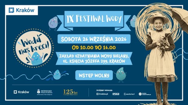 Festiwal Wody przeniesie mieszkańców do czasów, gdy krakowska woda po raz pierwszy popłynęła z domowych kranów.