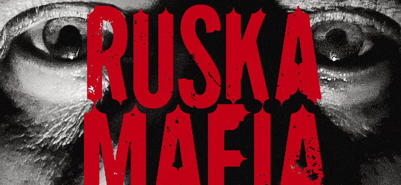 Jutro do księgarni trafia książka "Ruska mafia" o krwawych początkach przestępczości zorganizowanej w byłym ZSRR