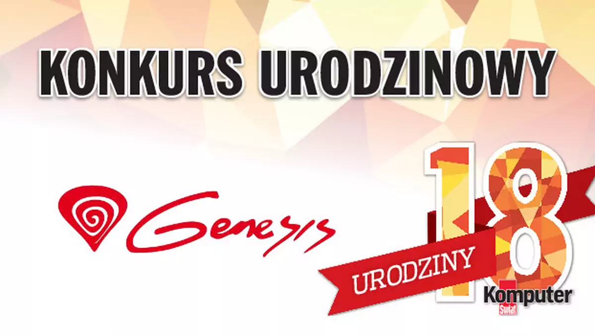 18. urodziny Komputer Świata – konkurs Genesis i redakcji. Wysyp gamingowych nagród!