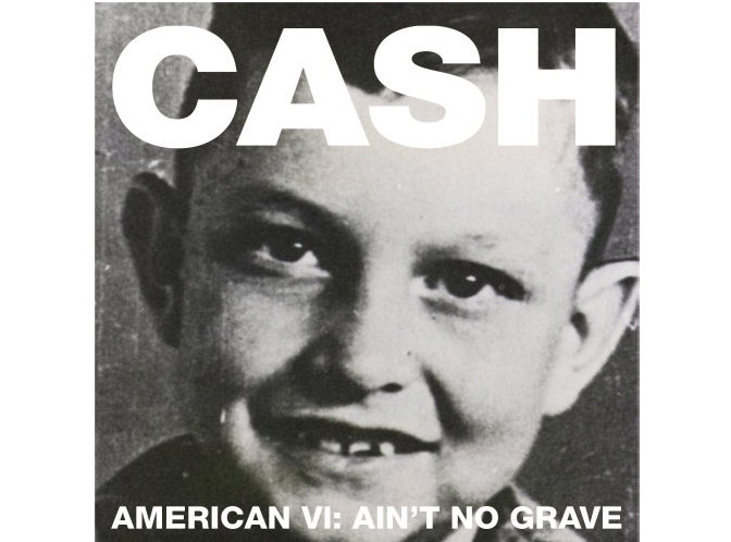 Johnny Cash "American VI Ain't No Grave"