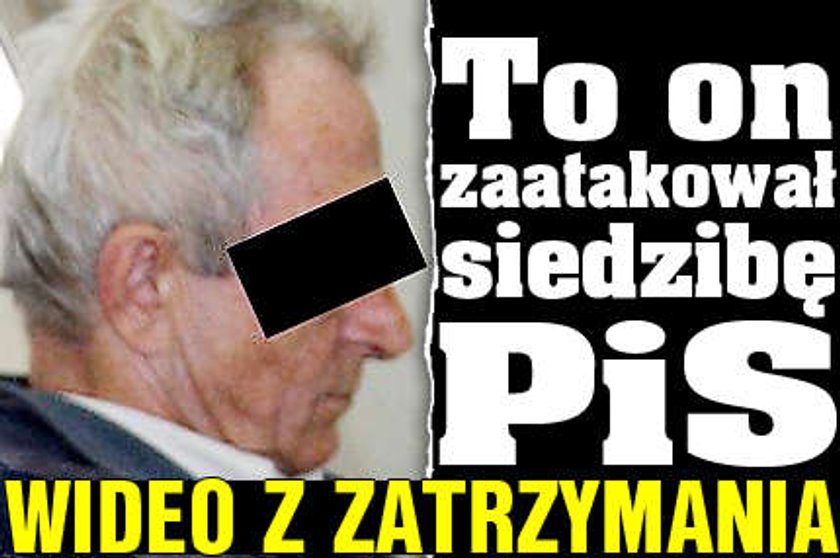 To on zaatakował siedzibę PiS. WIDEO z zatrzymania