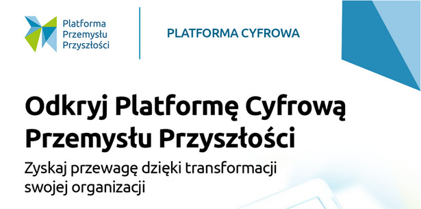 Cyfrowe rozwiązanie dla biznesu – Platforma Cyfrowa wesprze rozwój polskiego przemysłu