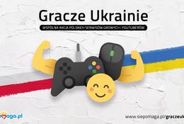 Polscy gracze dla Ukrainy. Ruszyła zbiórka dla ofiar rosyjskiej agresji w Ukrainie