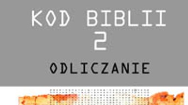 Kod Biblii 2. Odliczanie. Fragment książki