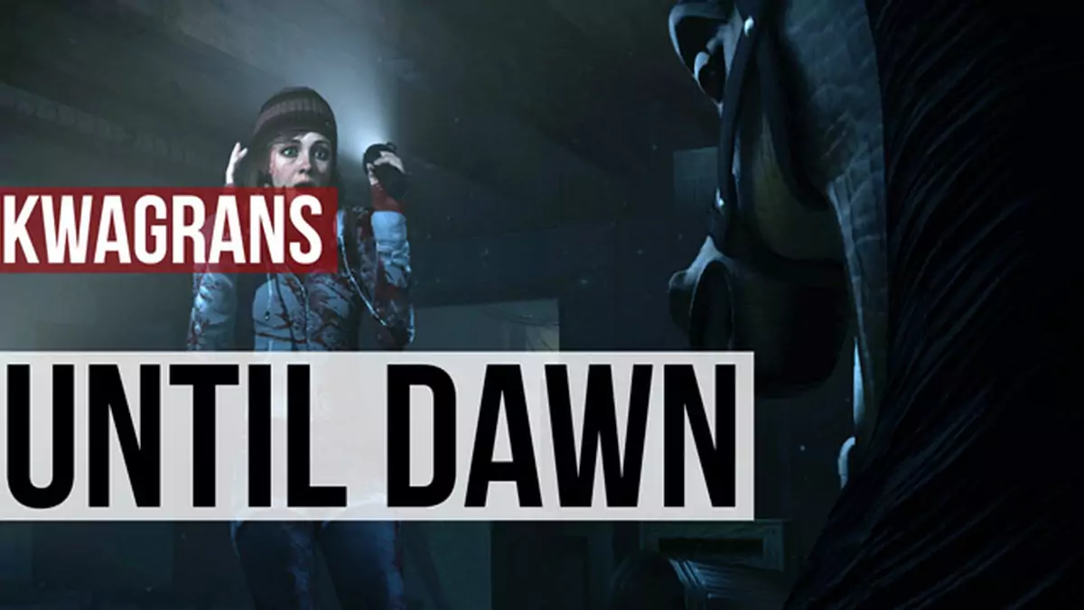 KwaGRAns: Błądzimy po lesie w horrorze Until Dawn