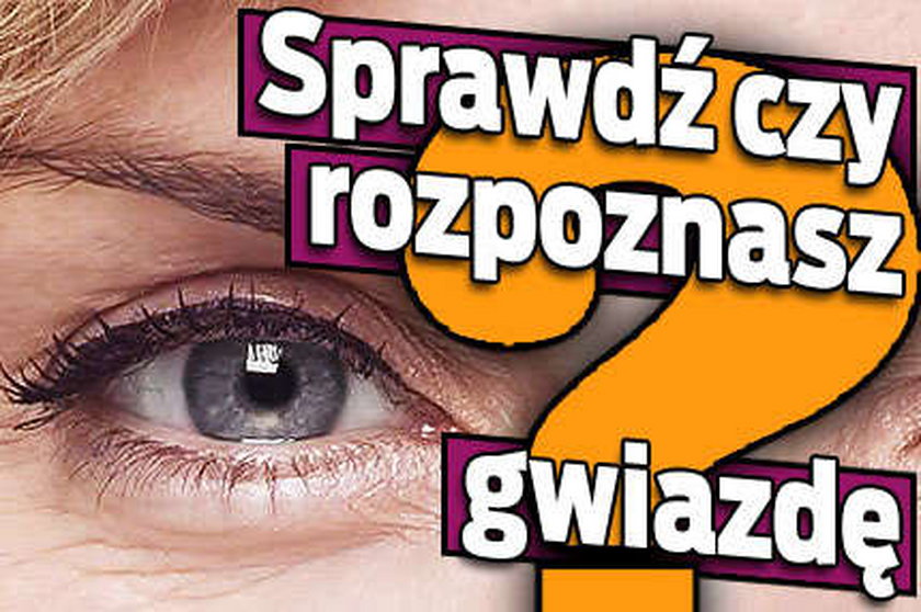 Sprawdź czy rozpoznasz gwiazdę