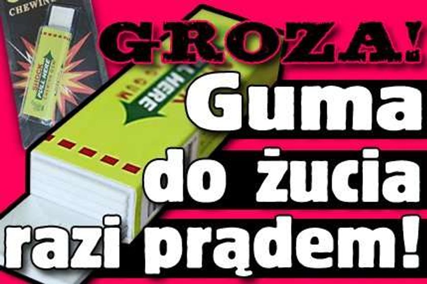 Alarm! Te gumy rażą prądem!