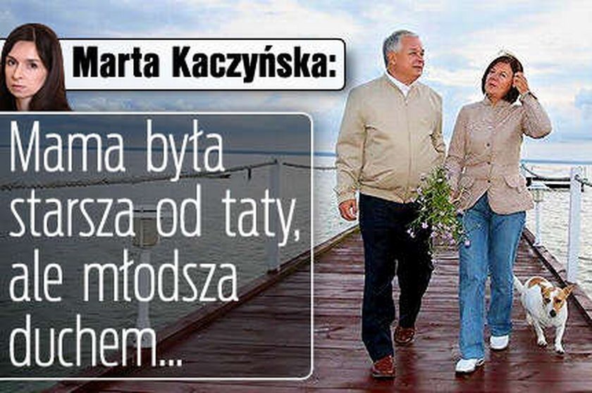 Marta Kaczyńska: Mama była starsza od taty, ale młodsza duchem 