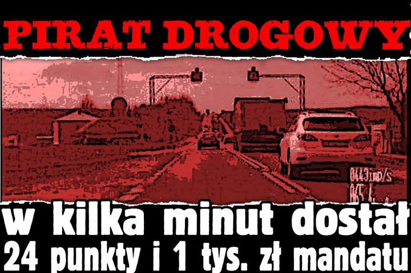 Pirat drogowy w kilka minut dostał 24 punkty i 1 tys. zł mandatu