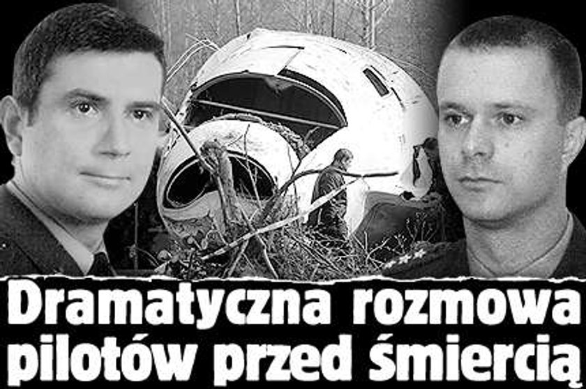 Dramatyczna rozmowa pilotów przed śmiercią