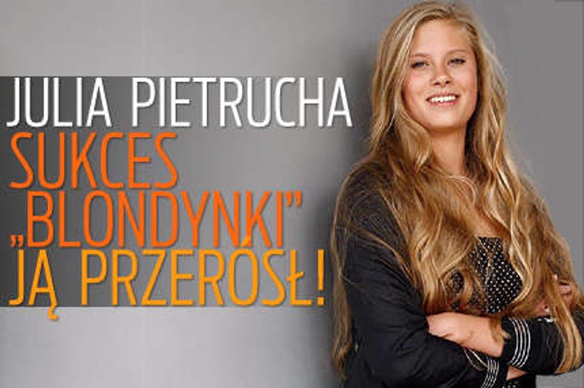 Julia Pietrucha. Sukces "Blondynki" ją przerósł!