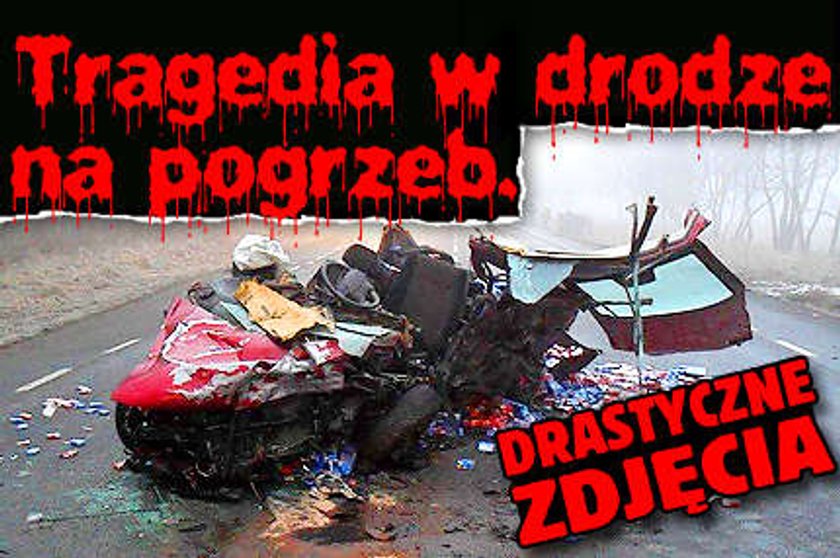 Tragedia w drodze na pogrzeb. DRASTYCZNE FOTO