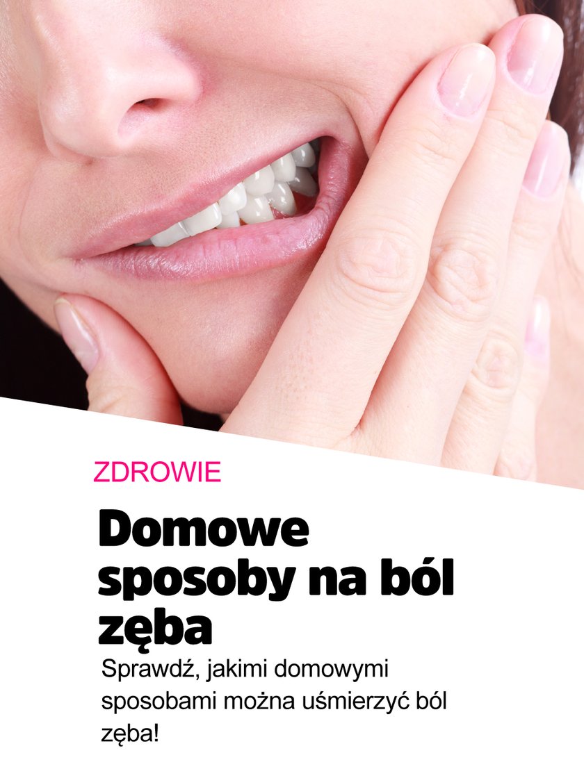 Domowe Sposoby Na Ból Zęba To Przynosi Ulgę 8475