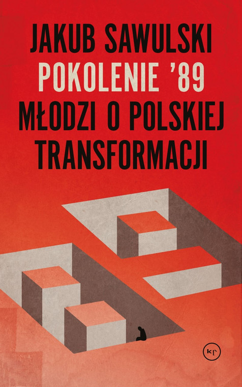 Okładka książki "Pokolenie '89" Jakuba Sawulskiego