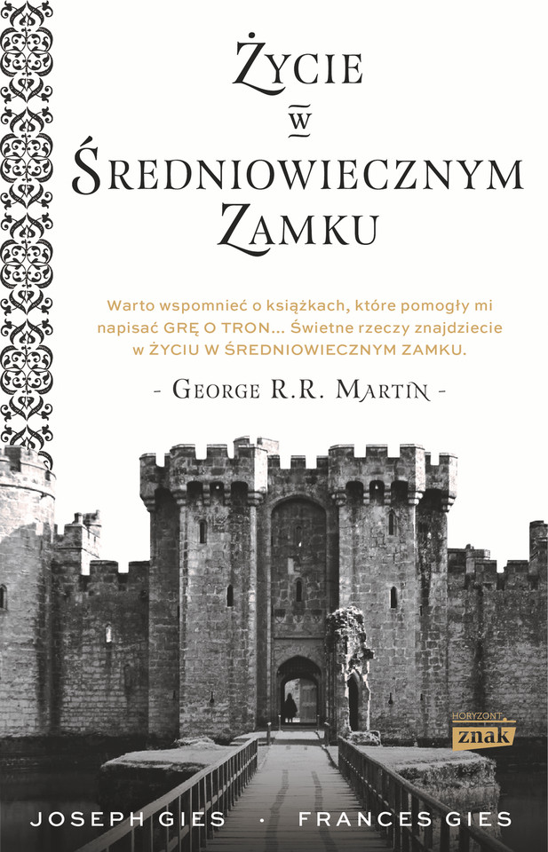 Joseph i Frances Gies, "Życie w średniowiecznym zamku"