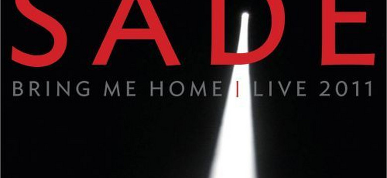 SADE - "Bring Me Home Live 2011"