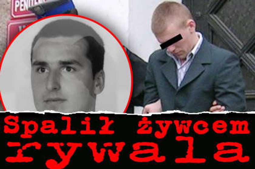 Spalił żywcem rywala