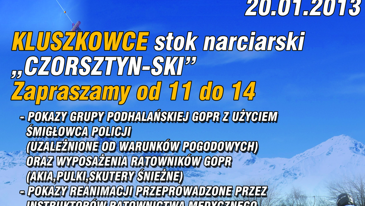 20 stycznia 2013 roku na stoku narciarskim Czorsztyn Ski w Kluszkowcach odbędzie się druga edycja imprezy promującej bezpieczeństwo na stokach narciarskich "Bezpiecznie w kasku"
