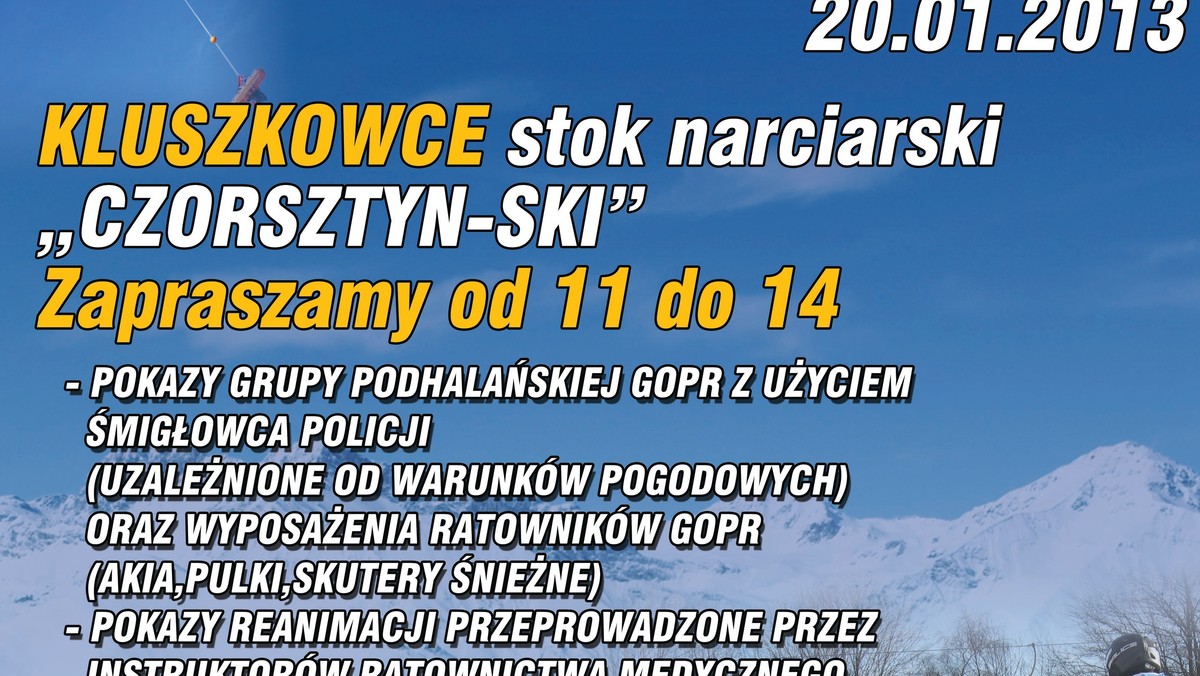 20 stycznia 2013 roku na stoku narciarskim Czorsztyn Ski w Kluszkowcach odbędzie się druga edycja imprezy promującej bezpieczeństwo na stokach narciarskich "Bezpiecznie w kasku"