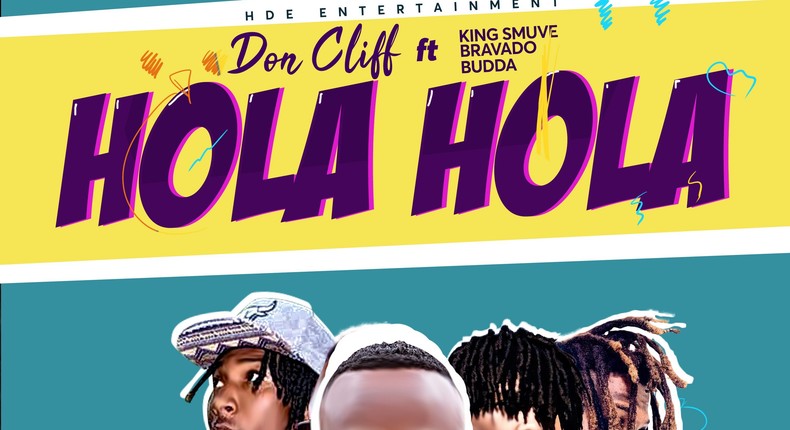 Don Cliff - Hola Hola feat. King Smuve, Bravado & Budda