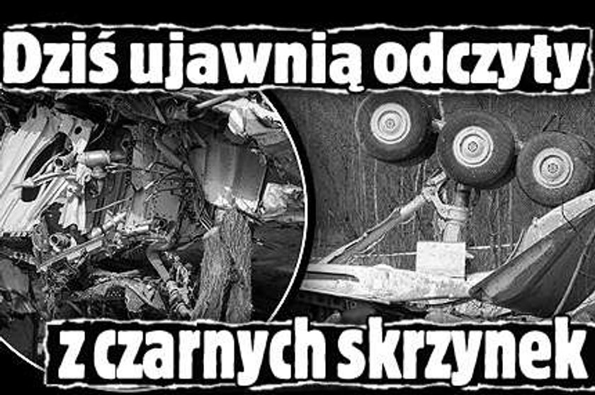 Dziś ujawnią odczyty czarnych skrzynek