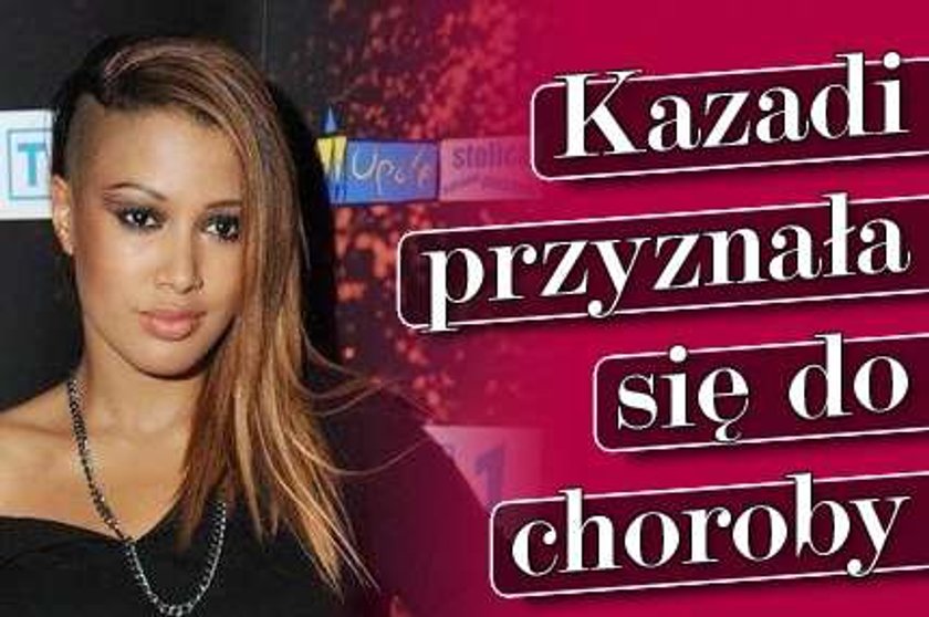 FILM. Kazadi przyznała się do choroby