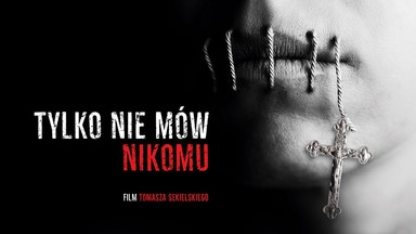 "Tylko nie mów nikomu”. Widziałem film Sekielskiego