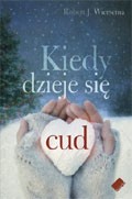 Kiedy dzieje się cud