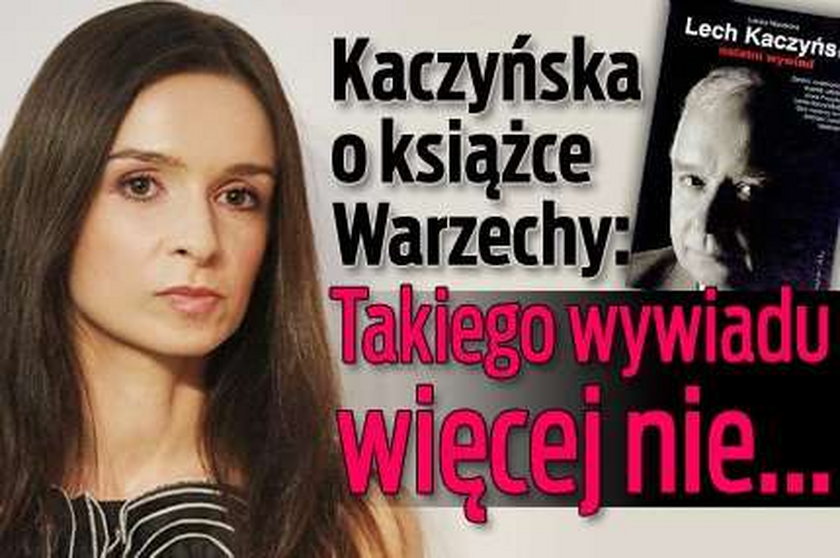 Kaczyńska o książce Warzechy: Takiego wywiadu więcej nie...