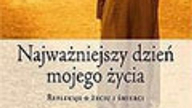 Najważniejszy dzień mojego życia. Fragment książki