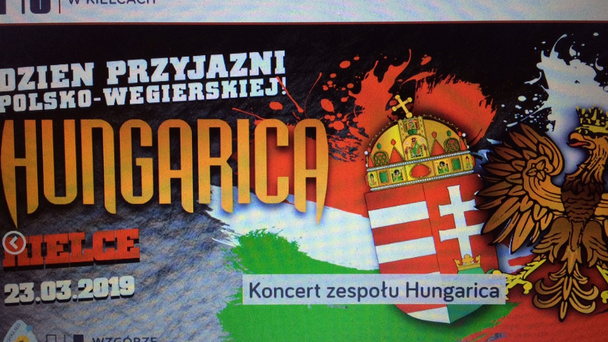 Kilkanaście organizacji wystosowało list otwarty do prezydenta Kielc Bogdana Wenty apelując w nim o odwołanie "gorszącego" koncertu węgierskiego zespołu rockowego „Hungarica”. Po konsultacjach z ambasadą Węgier podjąłem decyzję o rezygnacji z tego wydarzenia – poinformował w poniedziałek Wenta.