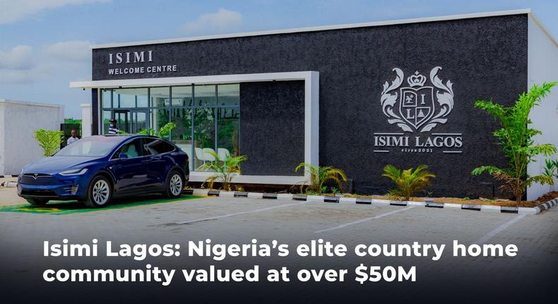Isimi Lagos: Nigeria’s elite country home community valued at over $50m