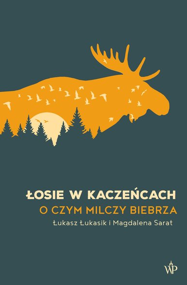 Fragmenty opowiadania o dudkach pochodzą z książki "Łosie w kaczeńcach. O czym milczy Biebrza?"