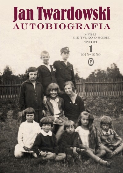 Autobiografia. Myśli nie tylko o sobie. Tom 1 1915-1959