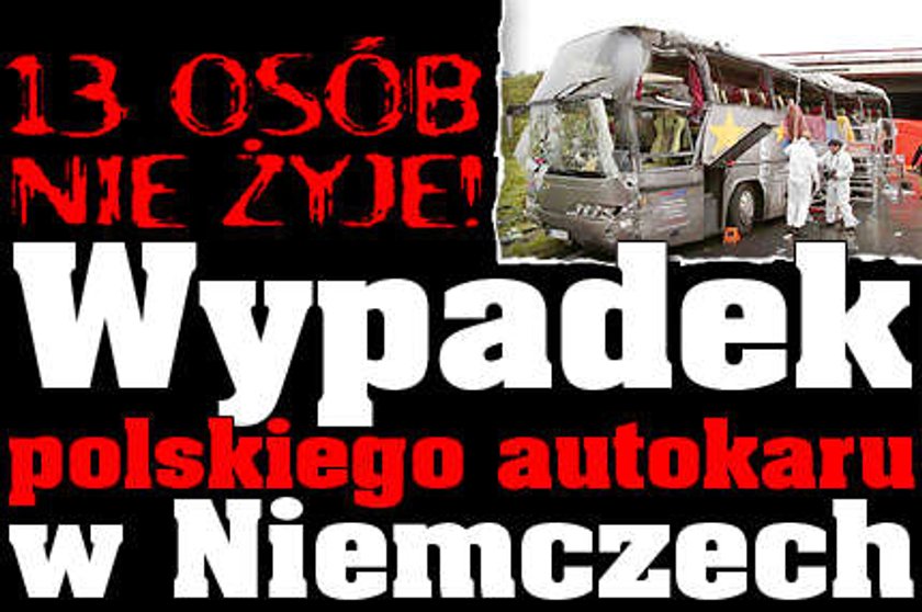 13 osób nie żyje! Wypadek polskiego autokaru w Niemczech