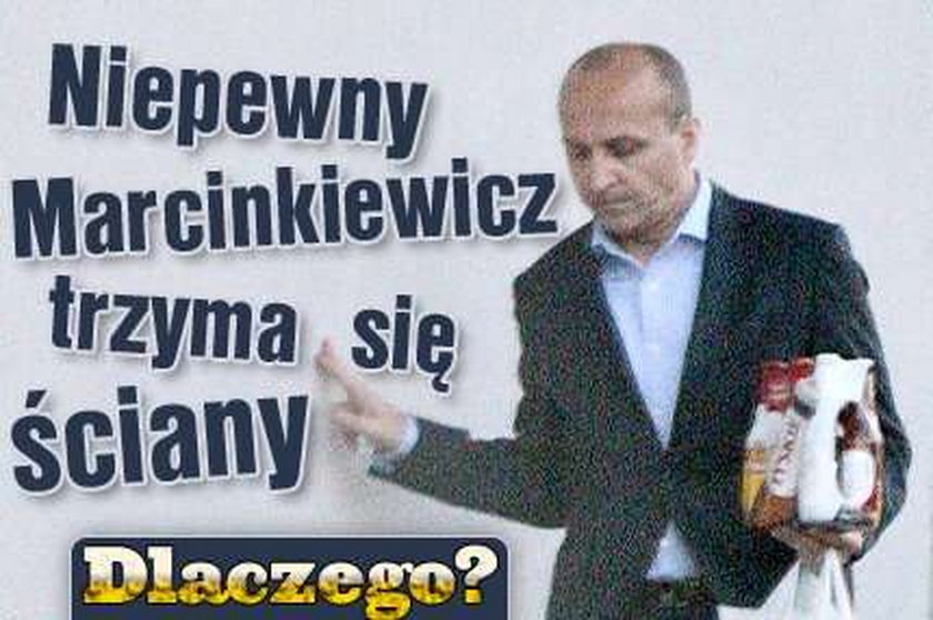 Niepewny Marcinkiewicz trzyma się ściany. Dlaczego?