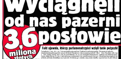 Posłowie wyciągnęli od nas 3,6 miliona