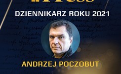 Andrzej Poczobut DZIENNIKARZEM ROKU 2021.  'Jego głos był bardziej słyszalny od innych'