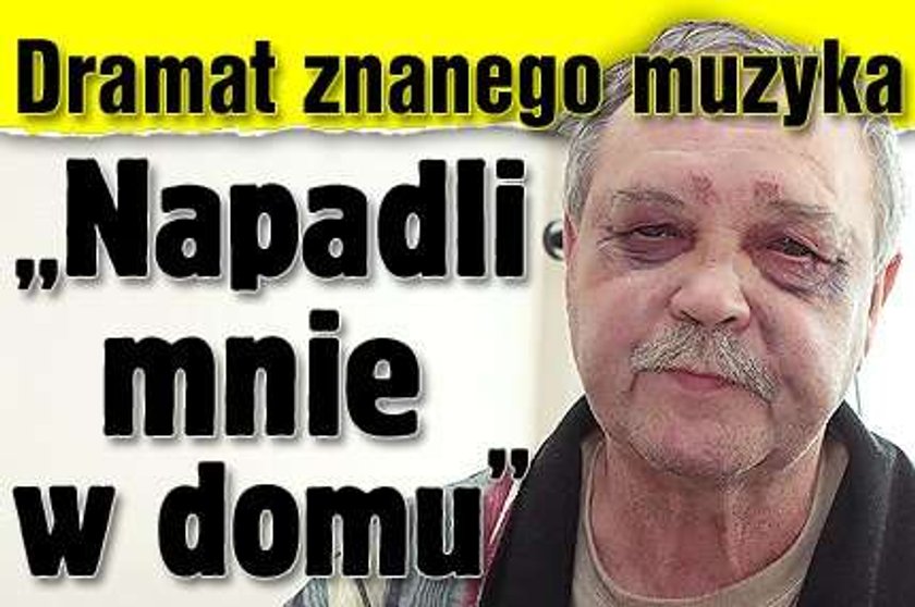 Dramat znanego muzyka. "Napadli mnie w moim domu"